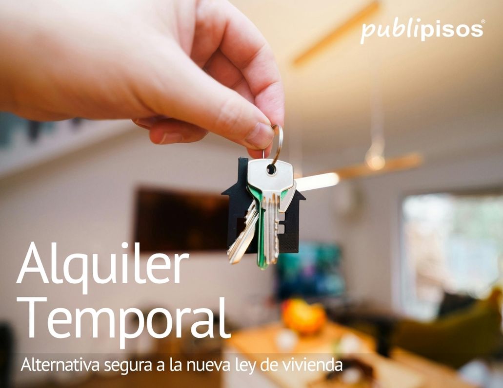Alquiler temporal alternativa segura a la nueva ley de vivienda